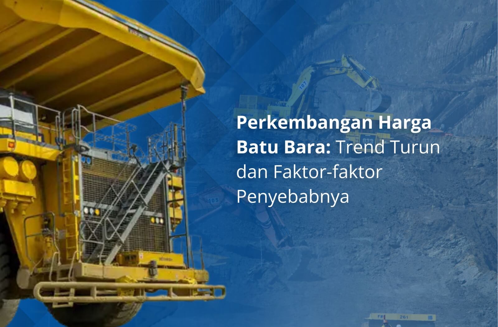 Perkembangan Harga Batu Bara Trend Turun Dan Faktor Faktor Penyebabnya ...