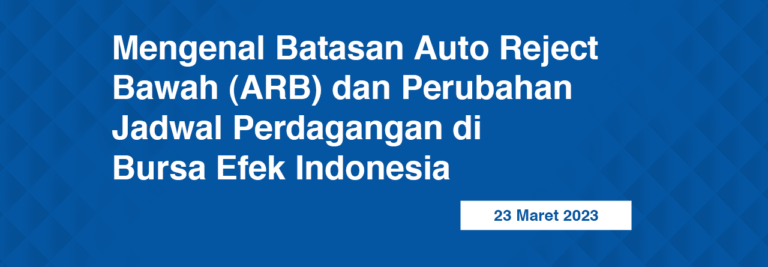 Mengenal Batasan Auto Reject Bawah (ARB) Dan Perubahan Jadwal ...