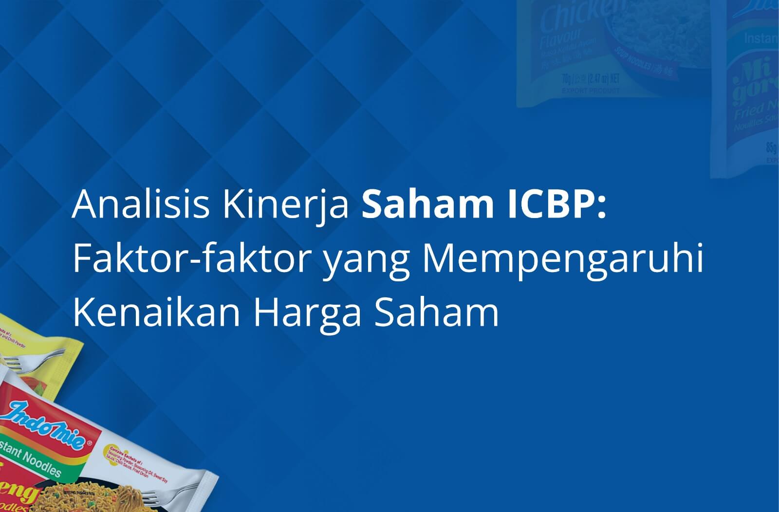 Analisis Kinerja Saham ICBP Faktorfaktor yang Mempengaruhi Kenaikan