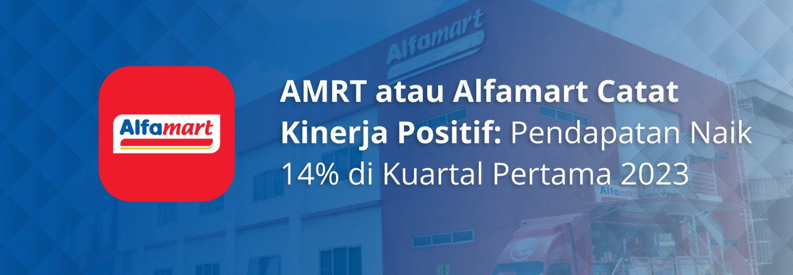 AMRT Atau Alfamart Catat Kinerja Positif, Pendapatan Naik 14persen Di ...