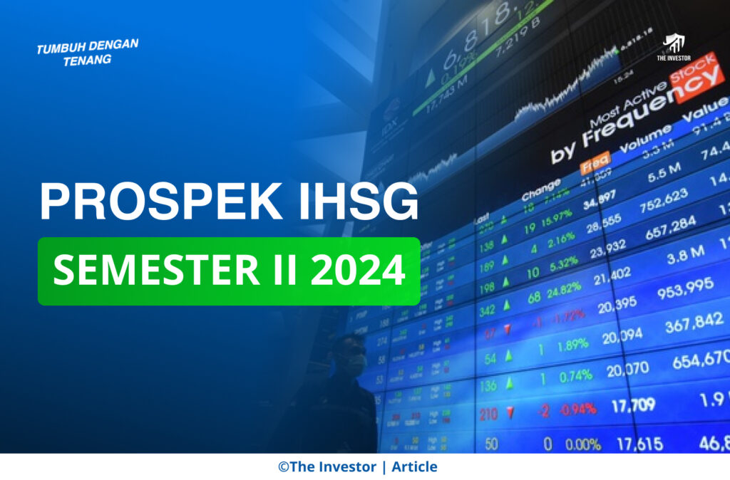 PROSPEK IHSG SEMESTER II 2024
