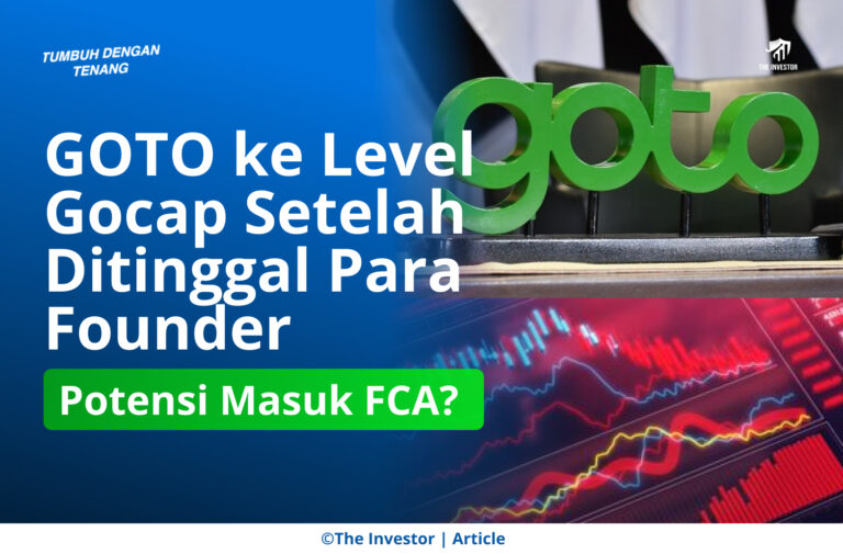 GOTO ke Level Gocap Setelah Ditinggal Para Founder, Potensi Masuk FCA?